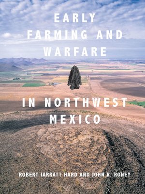 cover image of Early Farming and Warfare in Northwest Mexico